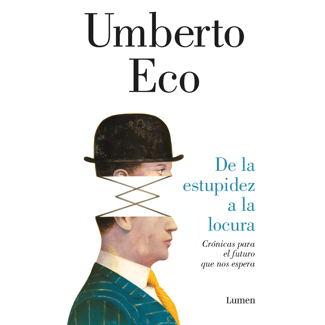 De la estupidez a la locura: Crónicas para el futuro que nos espera