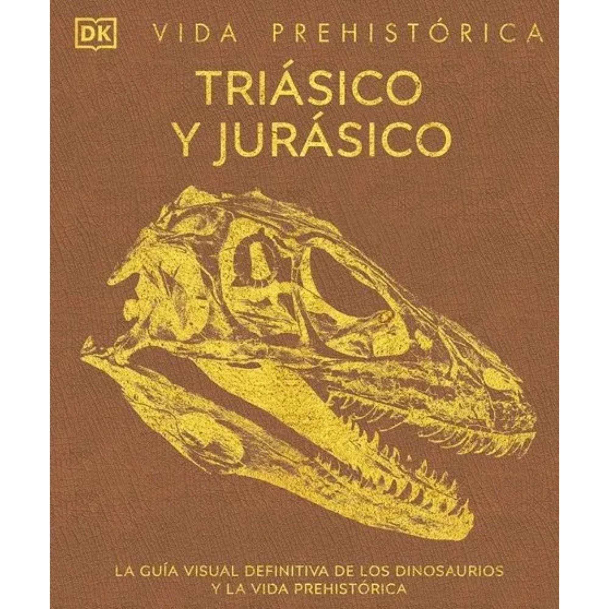VIDA PREHISTÓRICA: TRIÁSICO Y JURÁSICO — DK