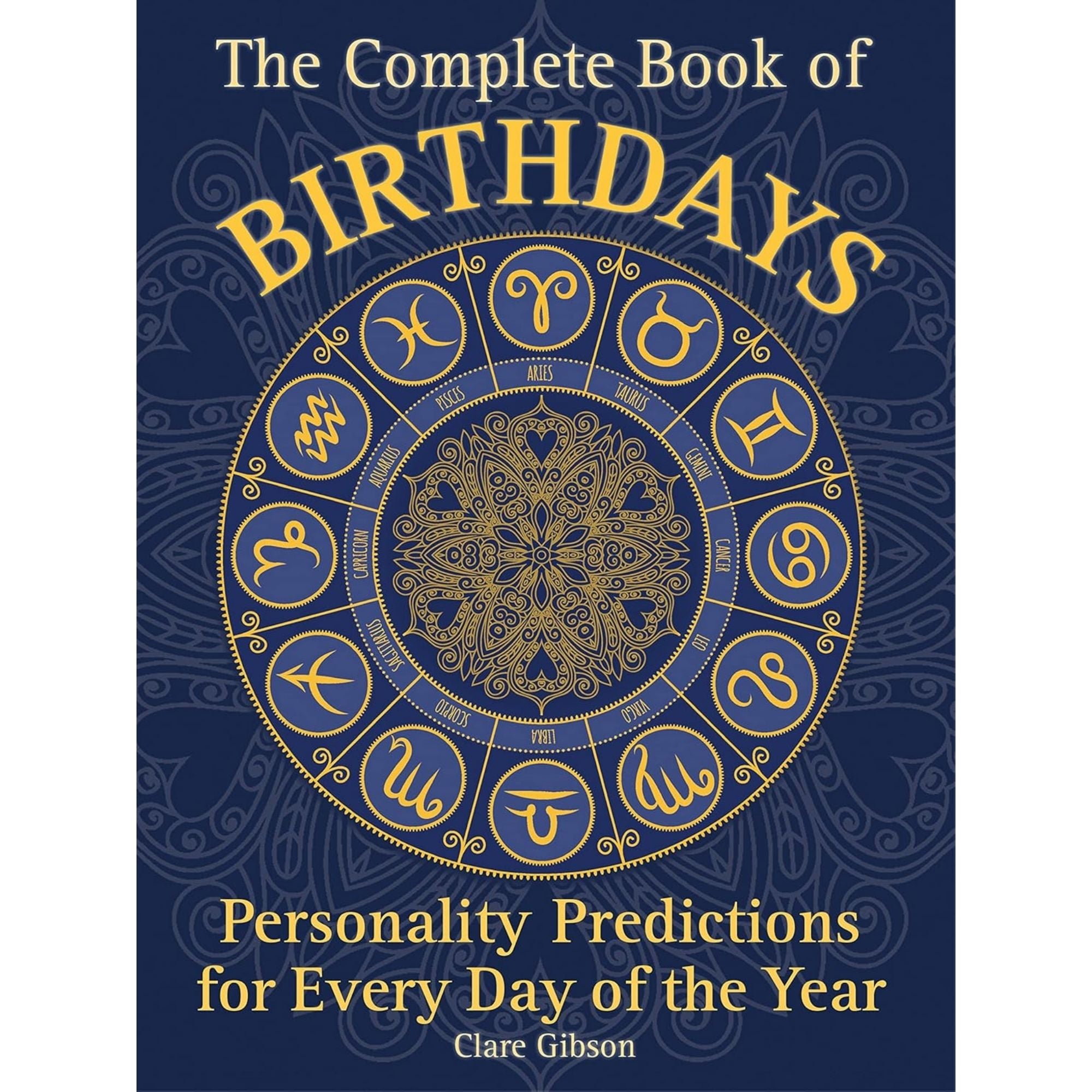 Complete Book of Birthdays: Perfiles Astrológicos