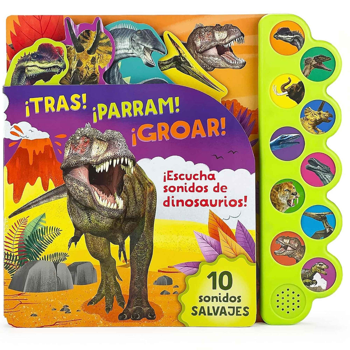 ¡tras! ¡parram! ¡groar! 10 Sonidos Salvajes: Dinosaurios