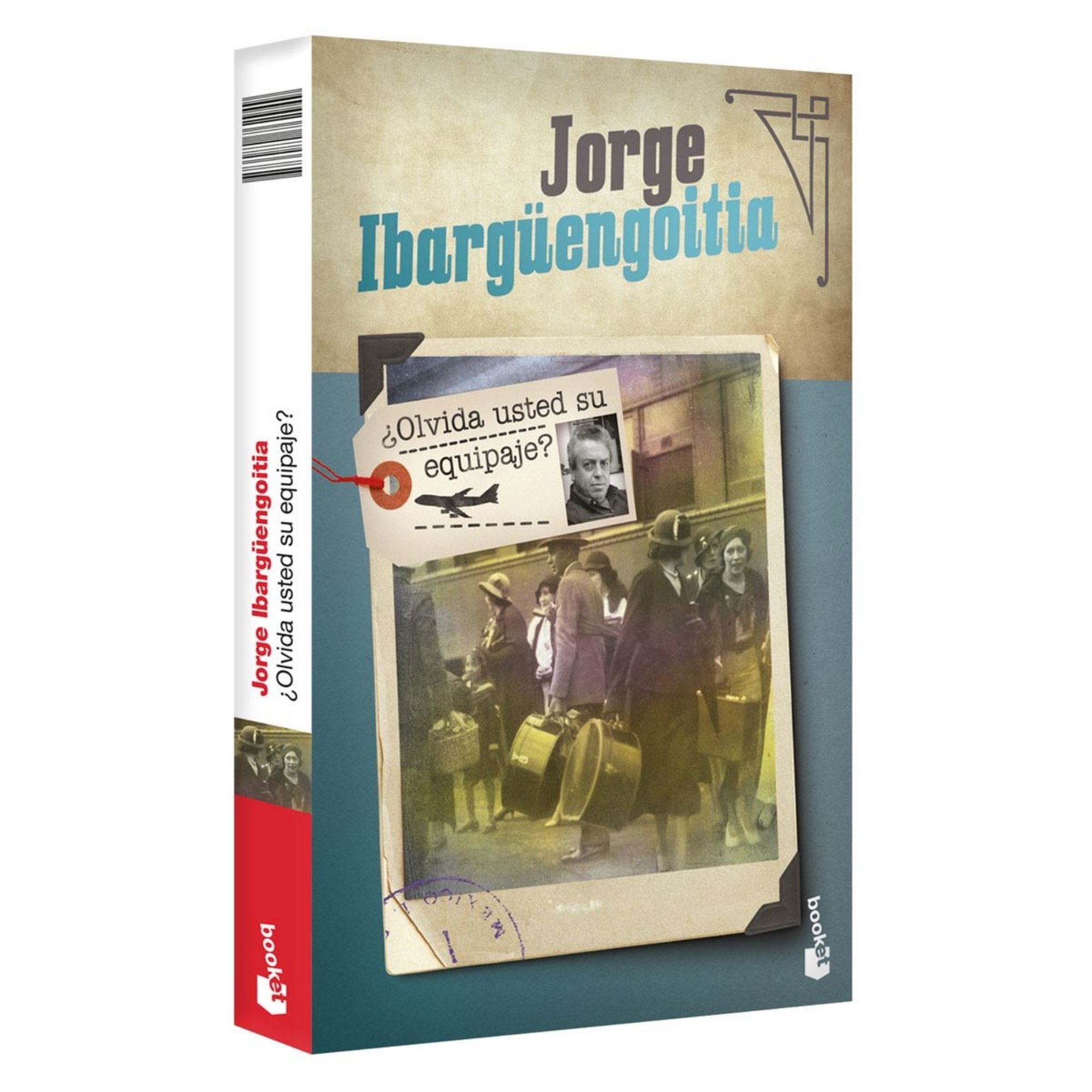 ¿Olvida usted su equipaje? Jorge Ibargüengoitia