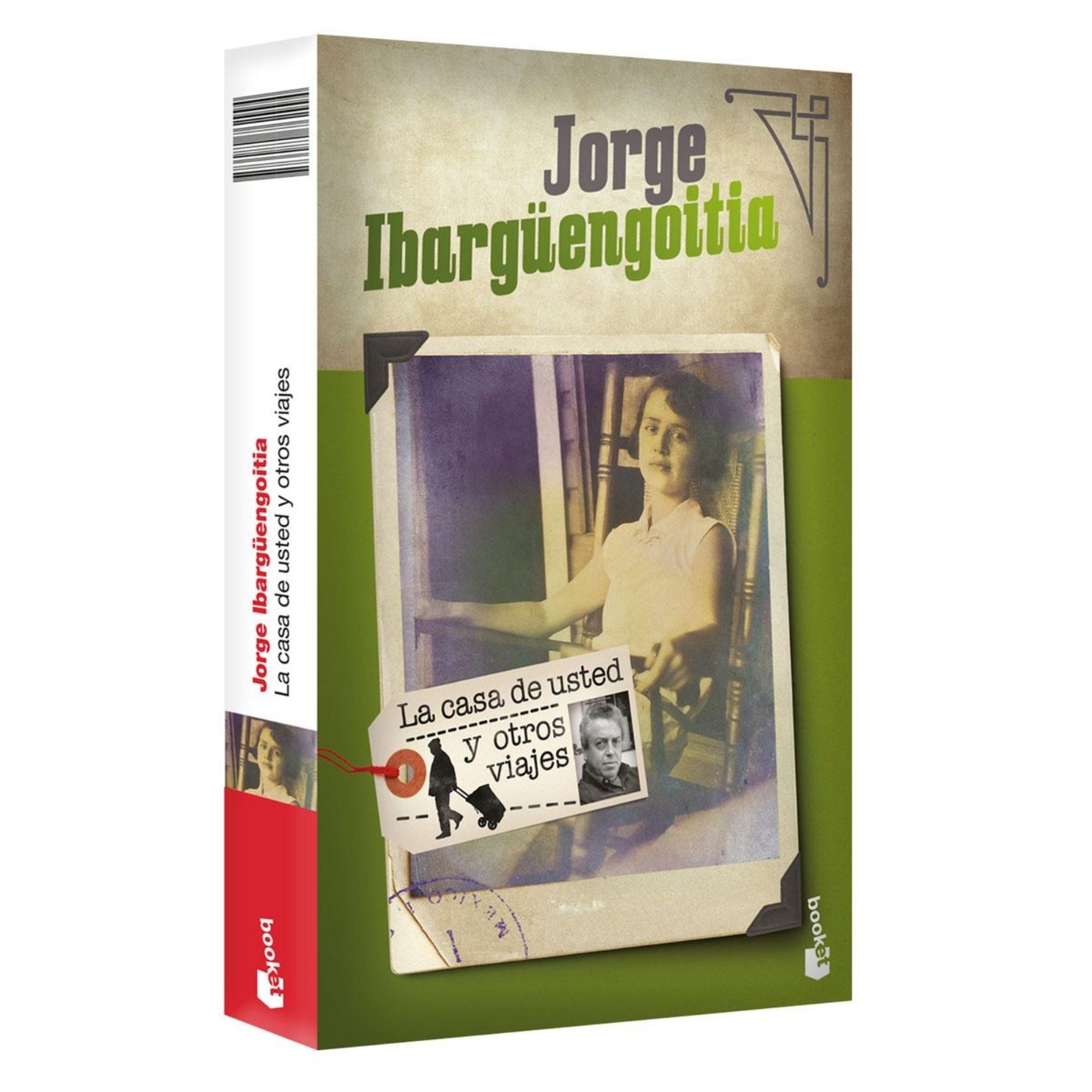 La casa de usted y otros viajes. Jorge Ibargüengoitia