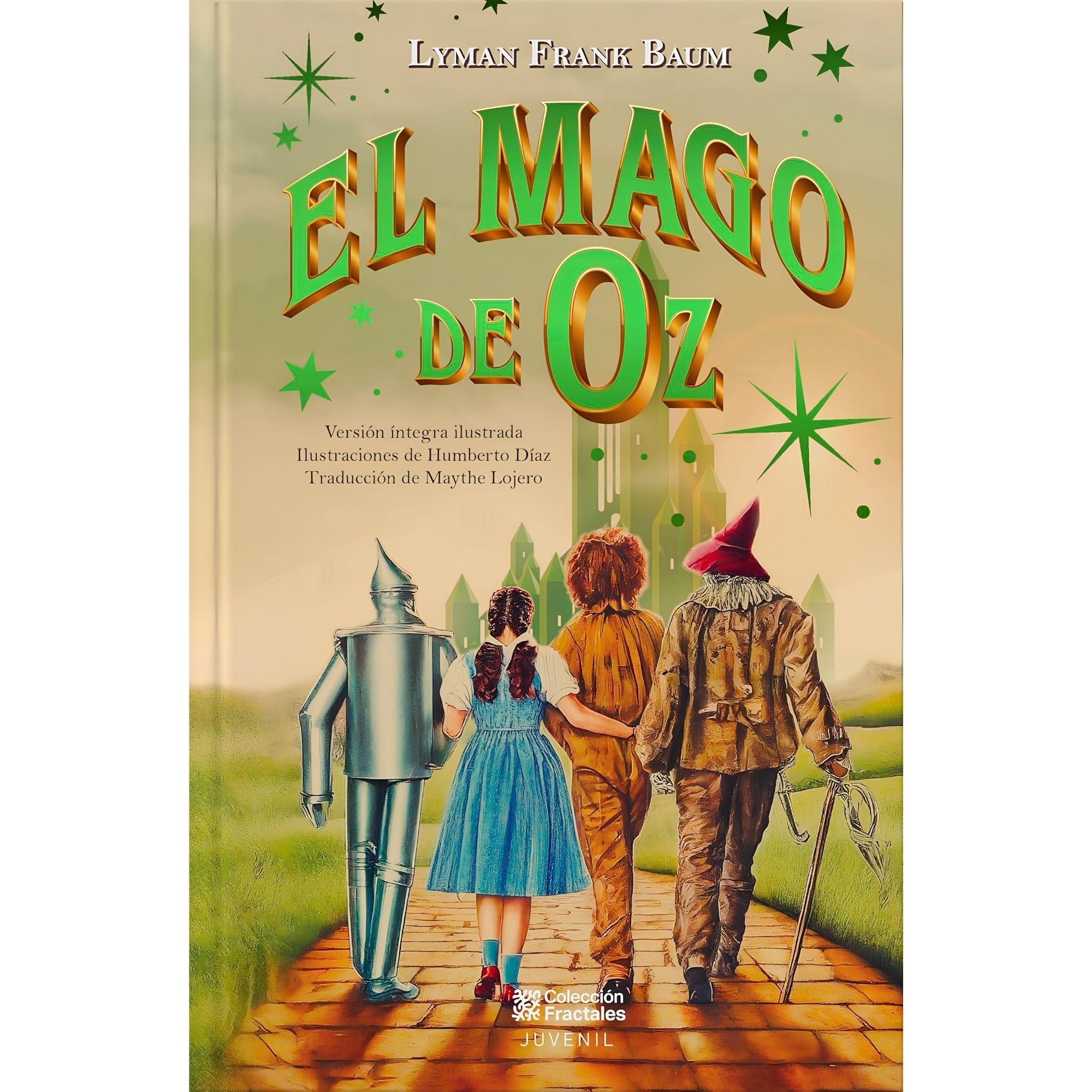 El Mago de Oz | Versión íntegra ilustrada. Pasta dura