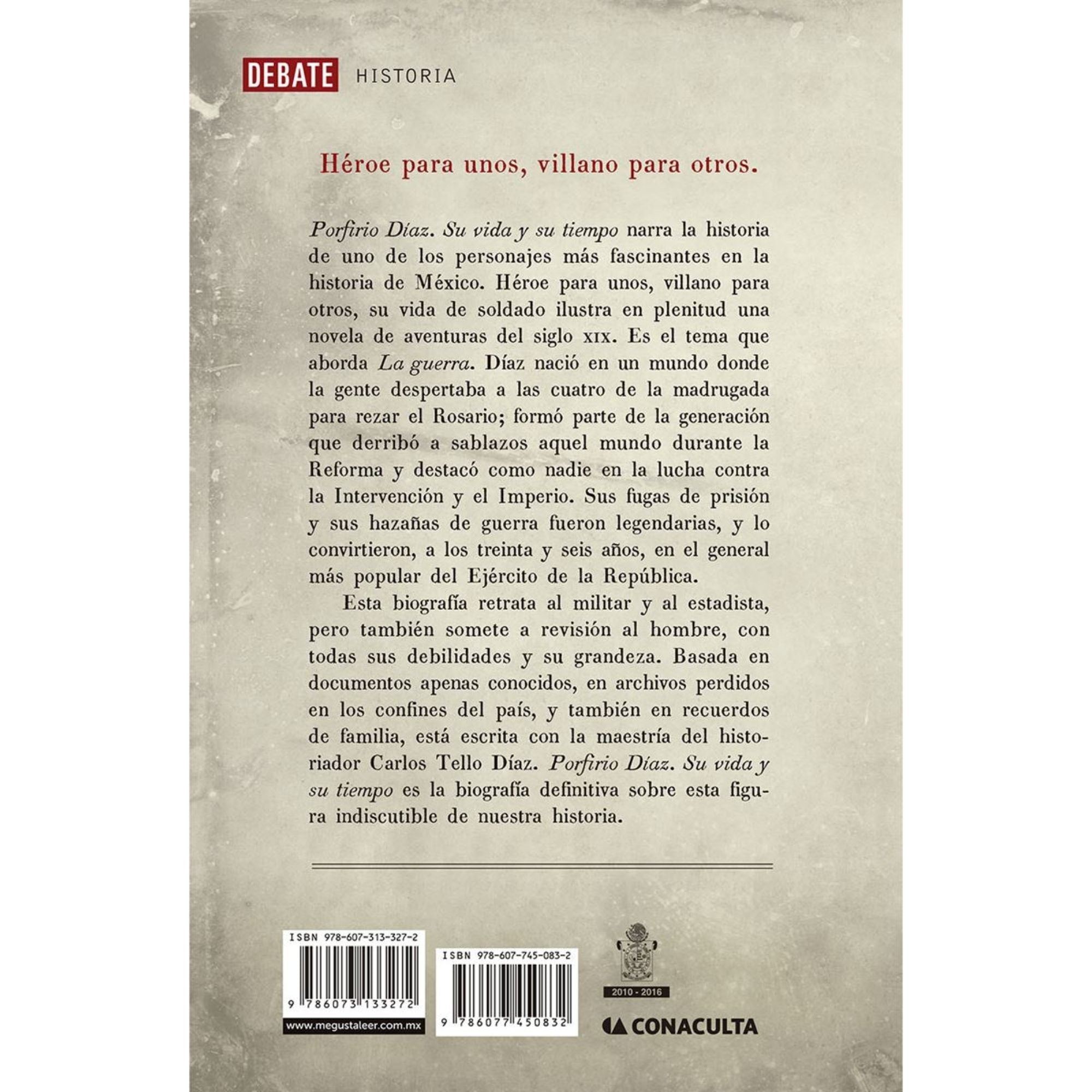 PORFIRIO DÍAZ: SU VIDA Y SU TIEMPO I — CARLOS TELLO DÍAZ