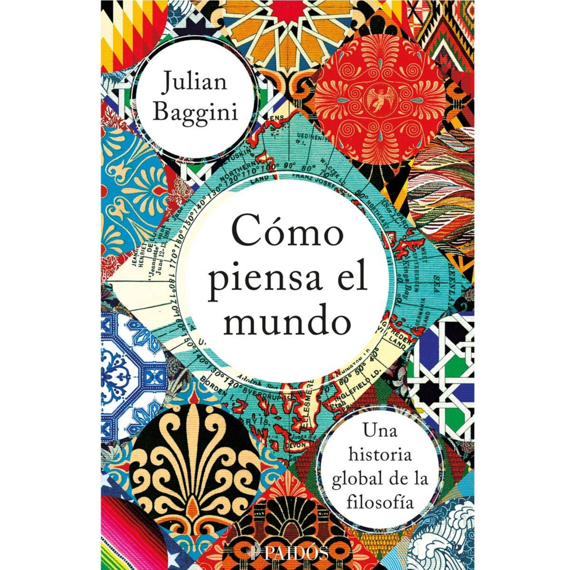 CÓMO PIENSA EL MUNDO — JULIAN BAGGINI