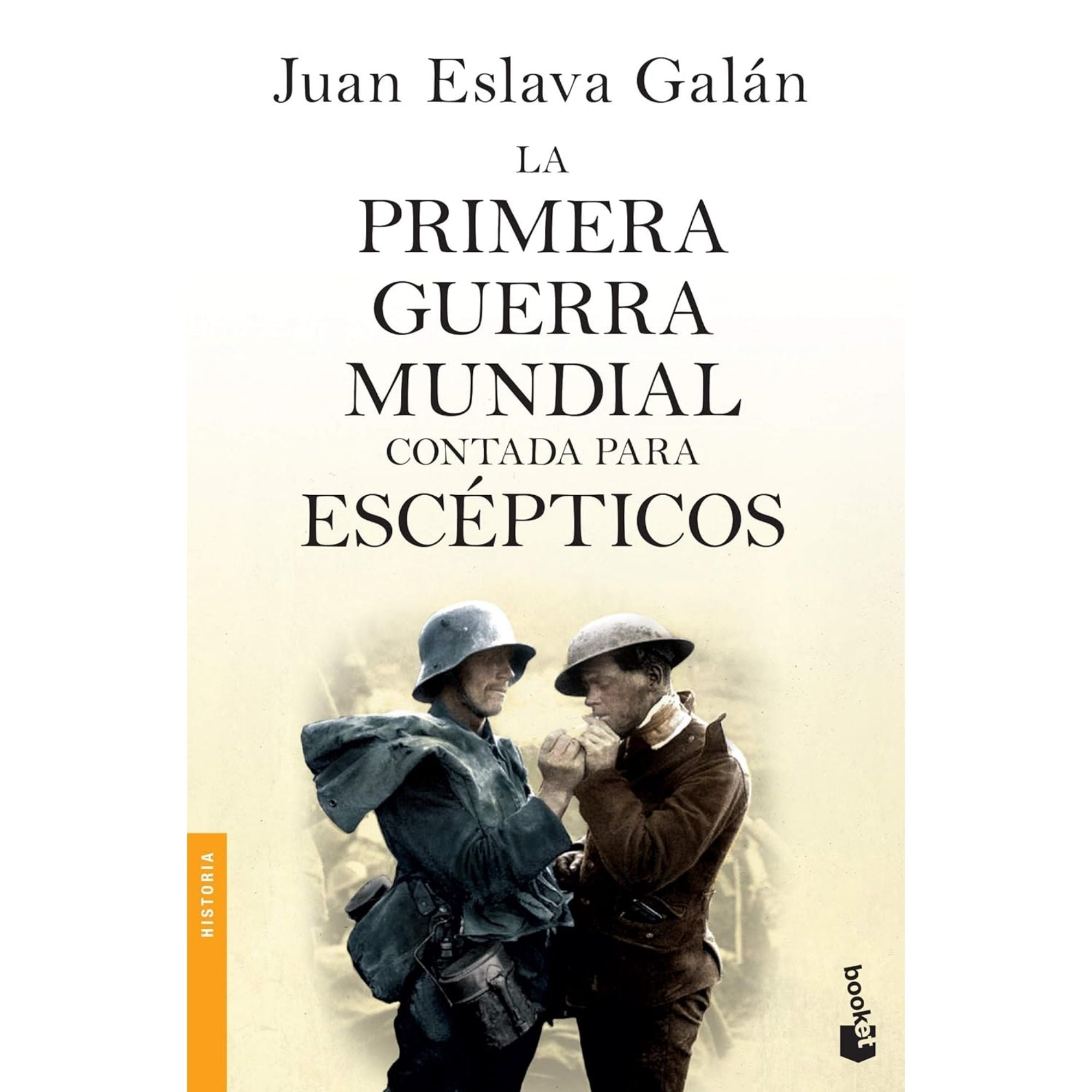 LA PRIMERA GUERRA MUNDIAL CONTADA PARA ESCÉPTICOS