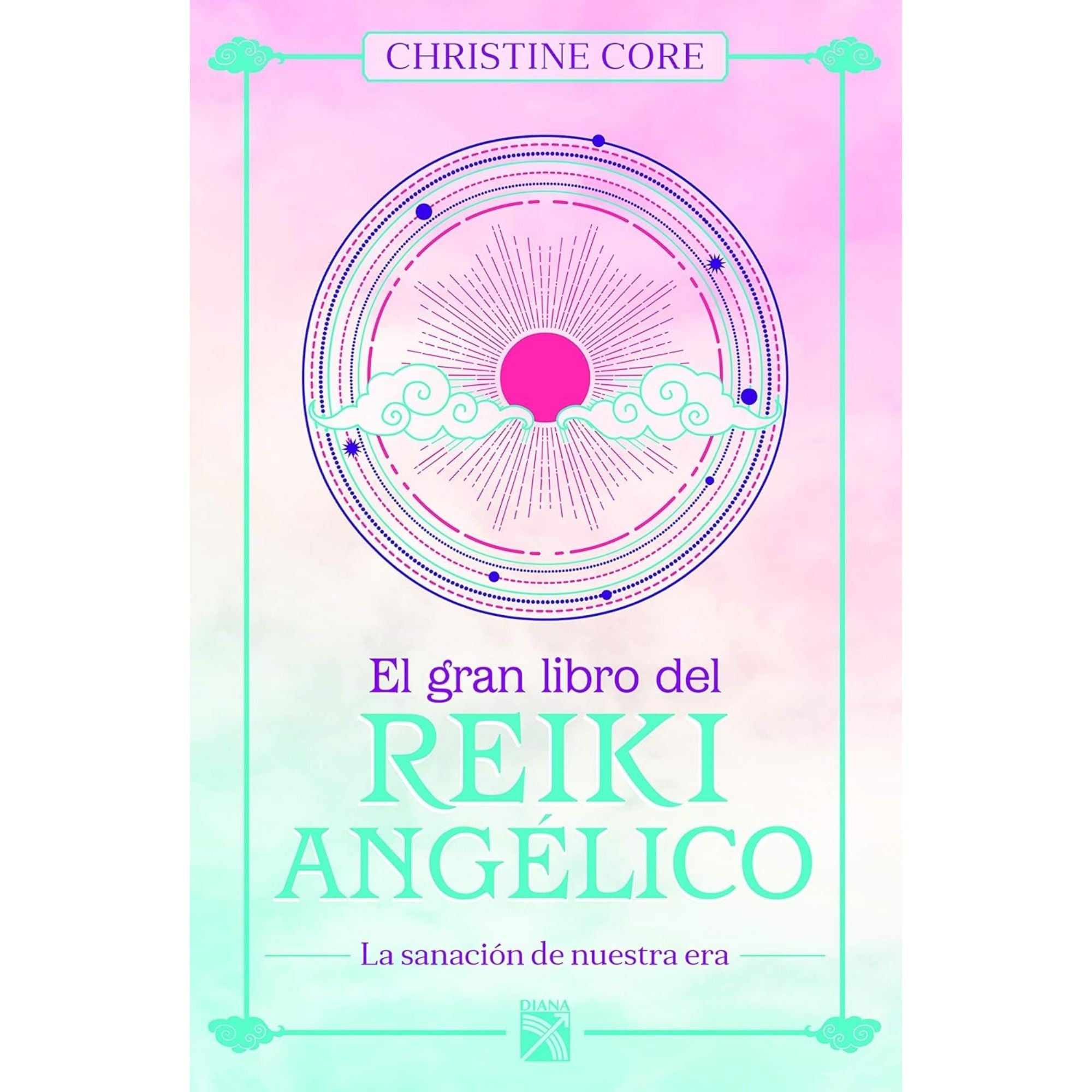 EL GRAN LIBRO DEL REIKI ANGÉLICO — CHRISTINE CORE