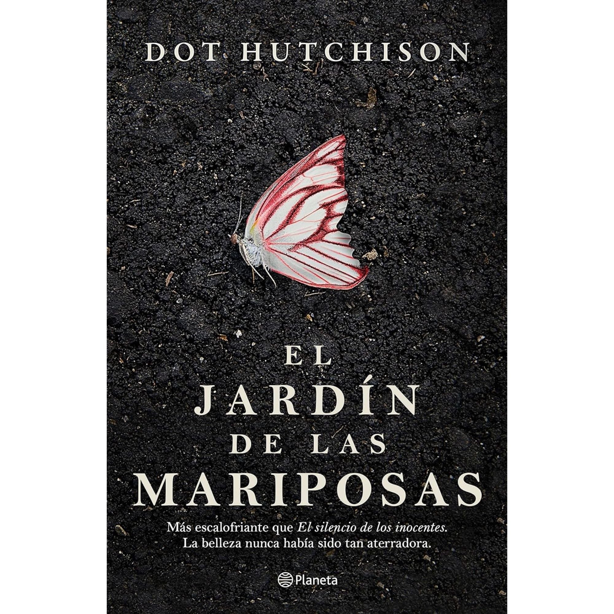 EL JARDÍN DE LAS MARIPOSAS — DOT HUTCHISON