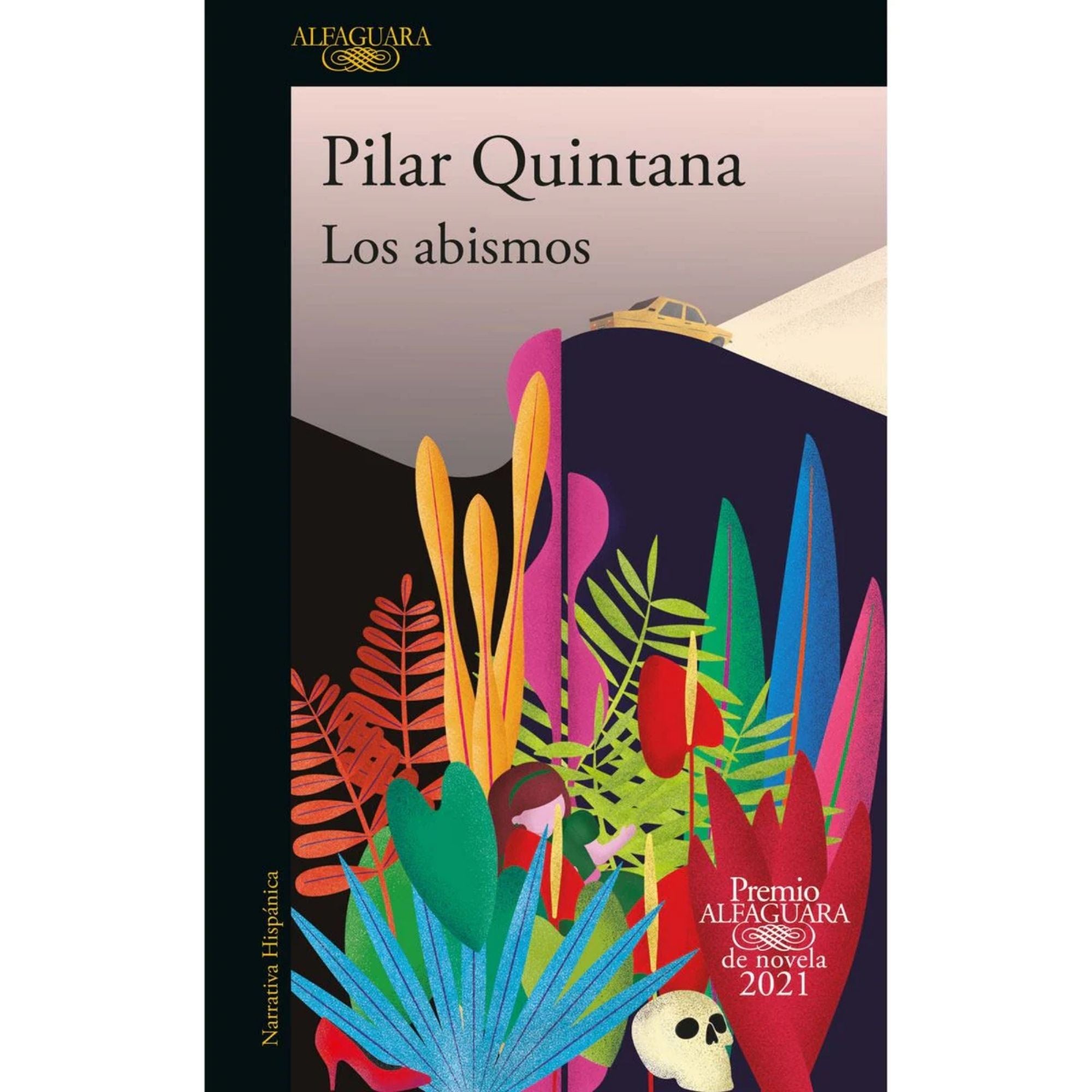 LOS ABISMOS — PILAR QUINTANA | PREMIO ALFAGUARA 2021