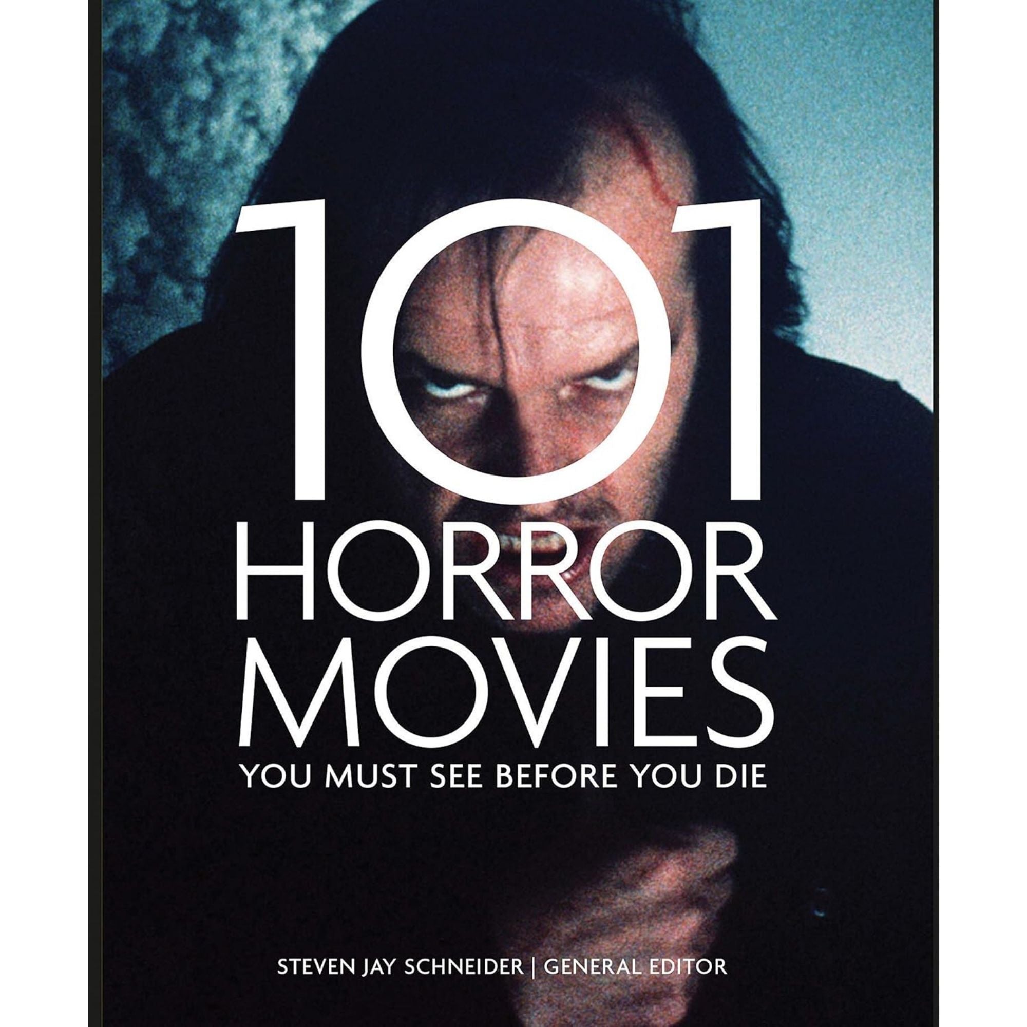 101 HORROR MOVIES YOU MUST SEE BEFORE YOU DIE