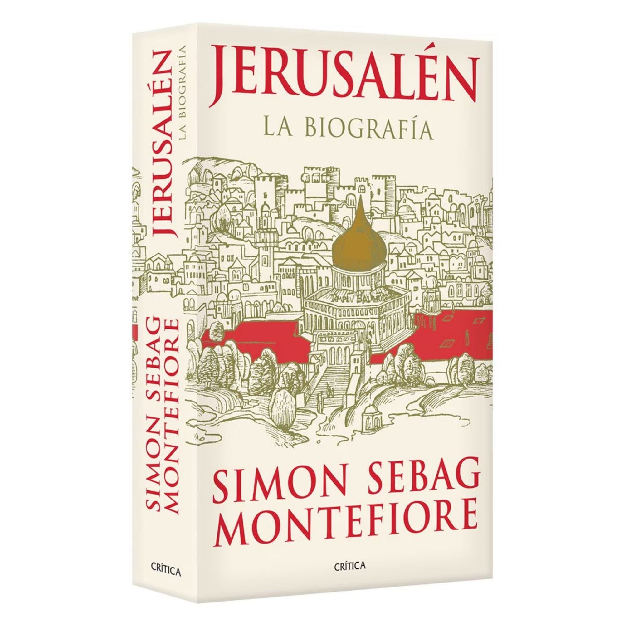 JERUSALÉN: LA BIOGRAFÍA — SIMON SEBAG MONTEFIORE