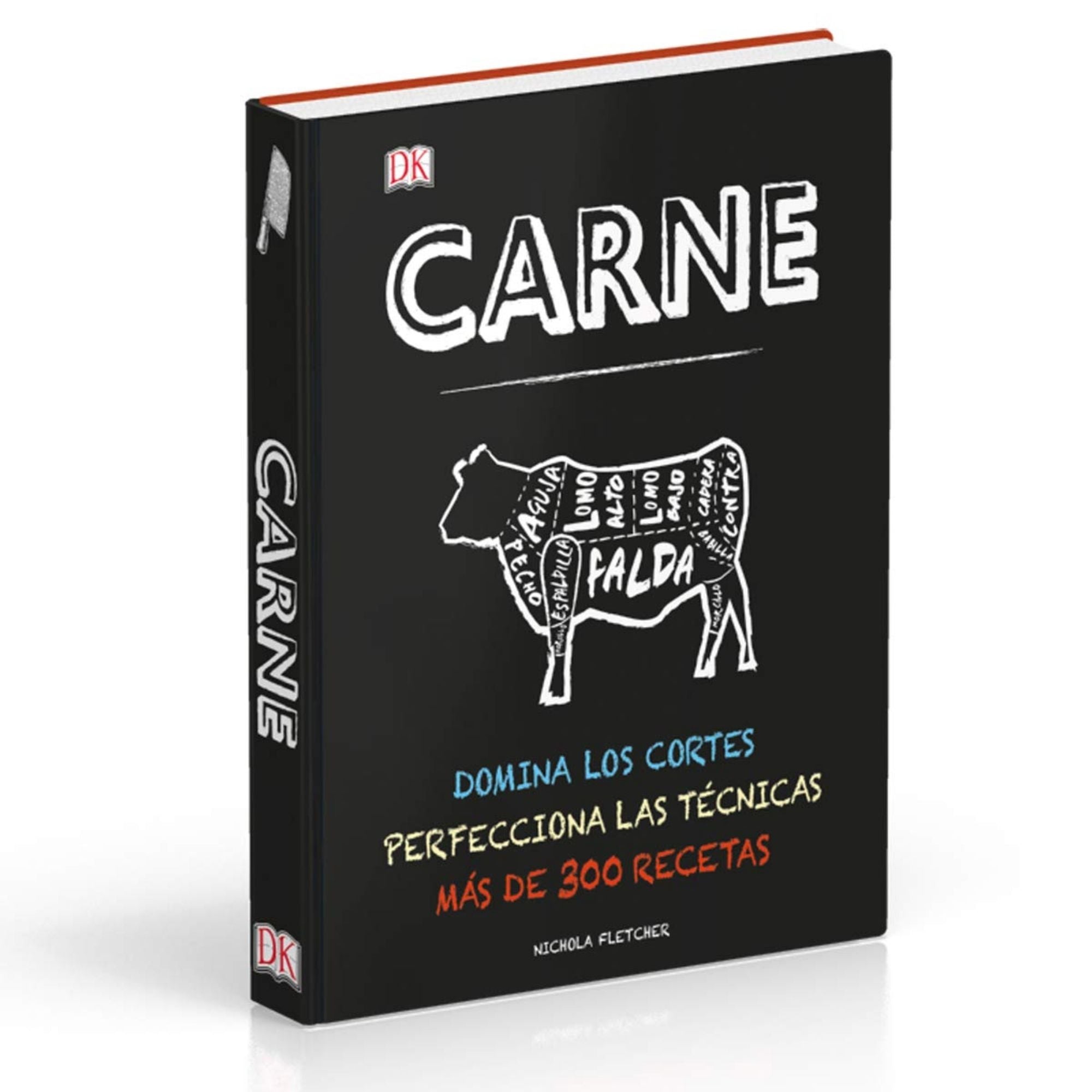CARNE — DOMINA LOS CORTES Y MÁS DE 300 RECETAS | DK