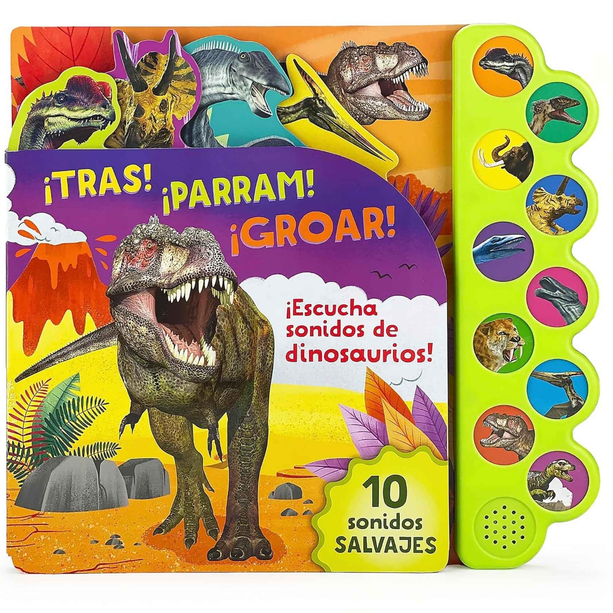 ¡tras! ¡parram! ¡groar! 10 Sonidos Salvajes: Dinosaurios