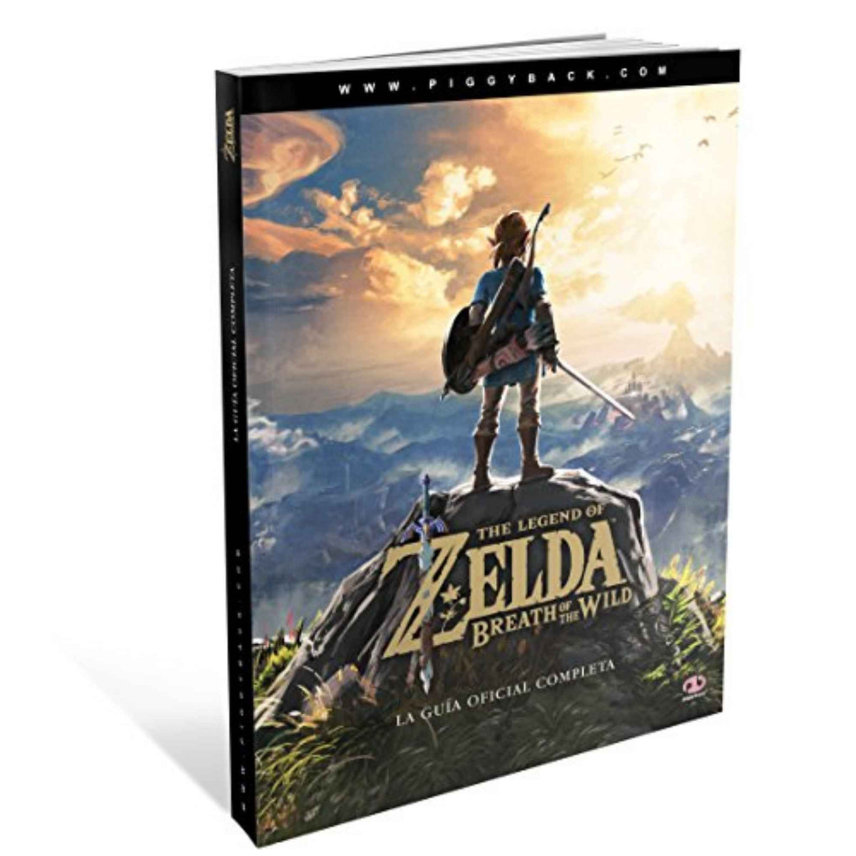 The Legend of Zelda. Breath of the Wild. La guía oficial completa – Piggyback