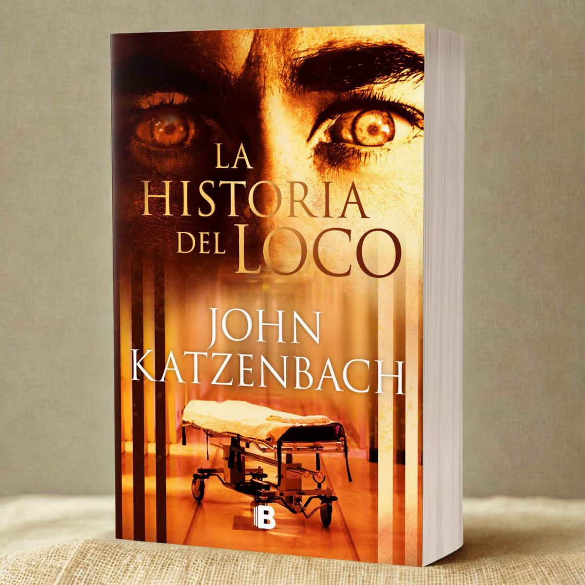 La Historia del Loco — John Katzenbach | Ediciones B