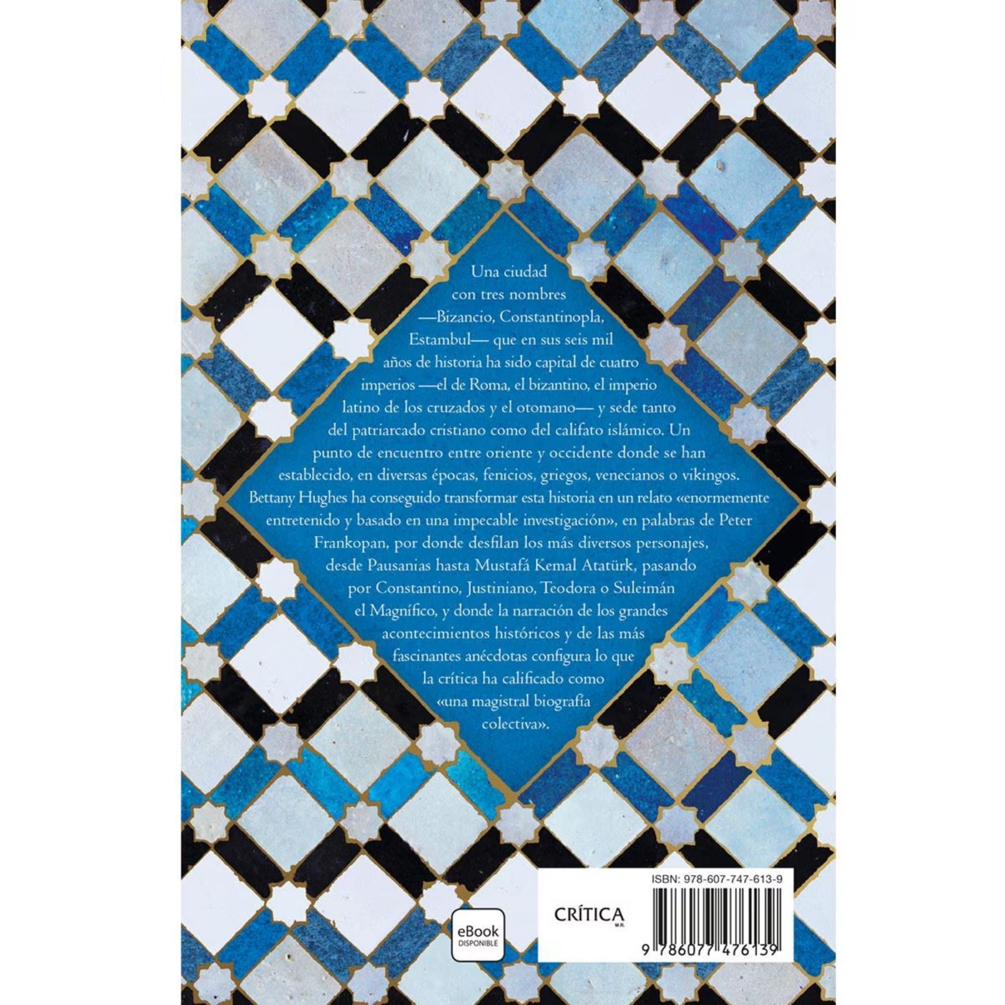ESTAMBUL: LA CIUDAD DE LOS TRES NOMBRES — BETTANY HUGHES