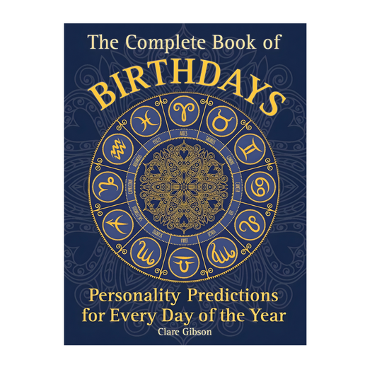 The Complete Book of Birthdays: Personality Predictions for Every Day of the Year.  Complete Illustrated Encyclopedia