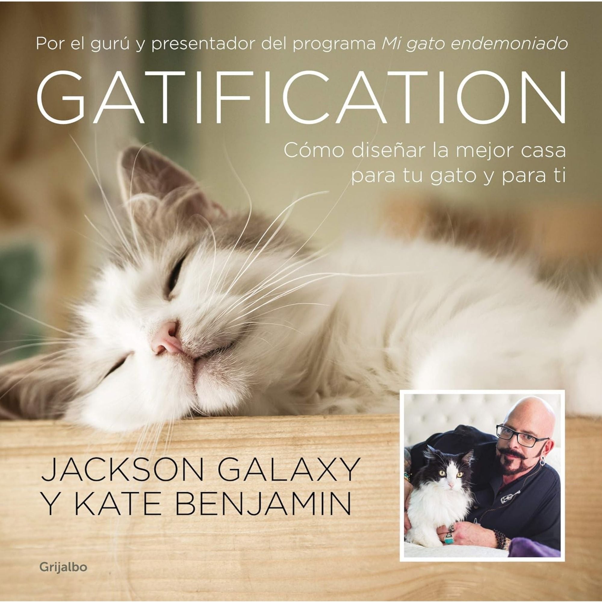 GATIFICACIÓN — JACKSON GALAXY Y KATE BENJAMIN