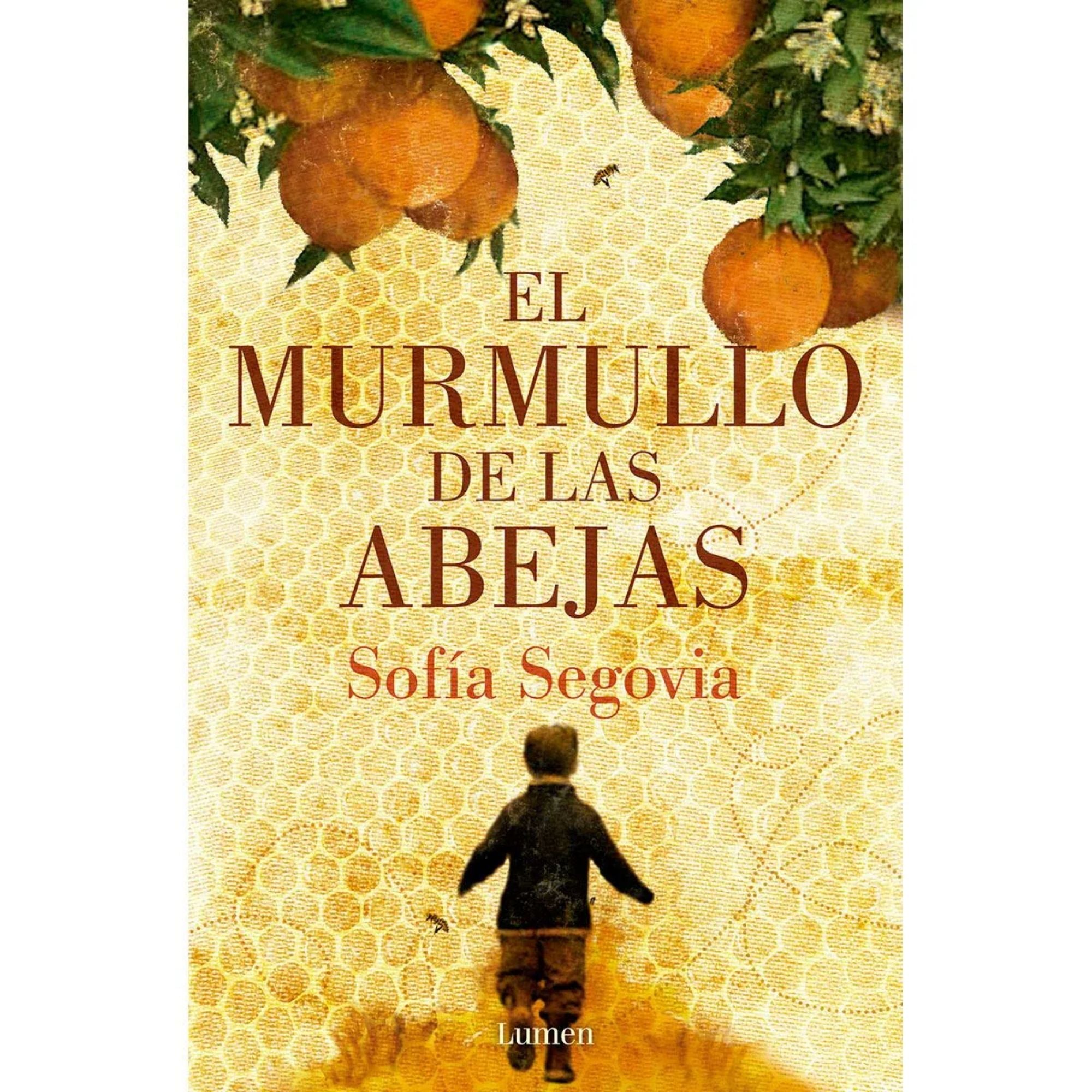 EL MURMULLO DE LAS ABEJAS — SOFÍA SEGOVIA