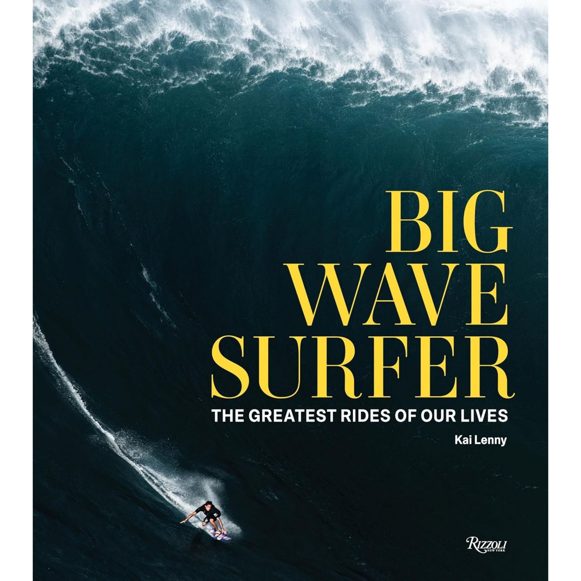 BIG WAVE SURFER: THE GREATEST RIDES OF OUR LIVES — LENNY