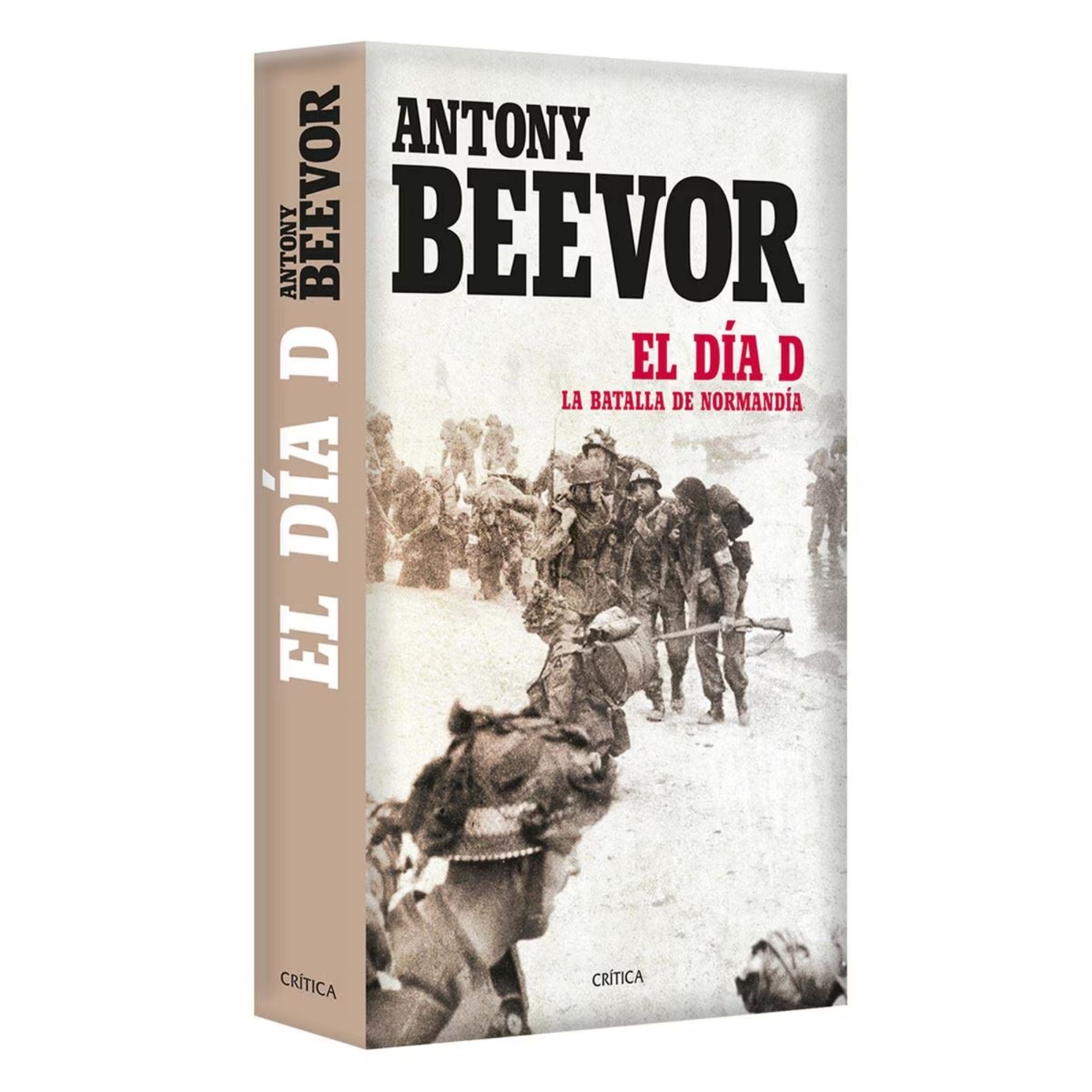 EL DÍA D — ANTONY BEEVOR