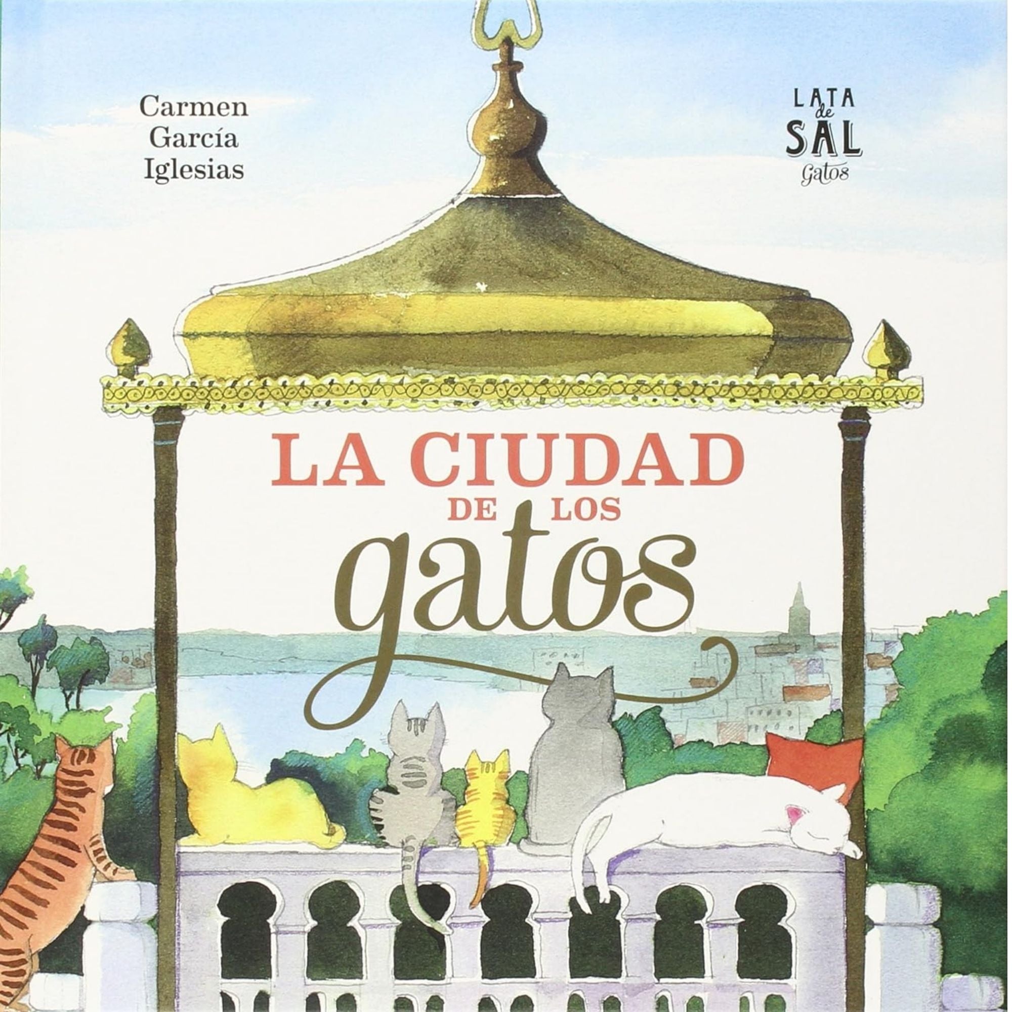 LA CIUDAD DE LOS GATOS — CARMEN GARCÍA IGLESIAS